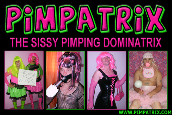 The Sissy Pimping Dominatrix!